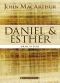 [MacArthur Bible Studies 01] • Daniel and Esther